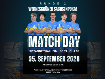Runde 2 im Wernesgrüner Sachsenpokal: Wir treffen auf den SV Tanne Thalheim!
